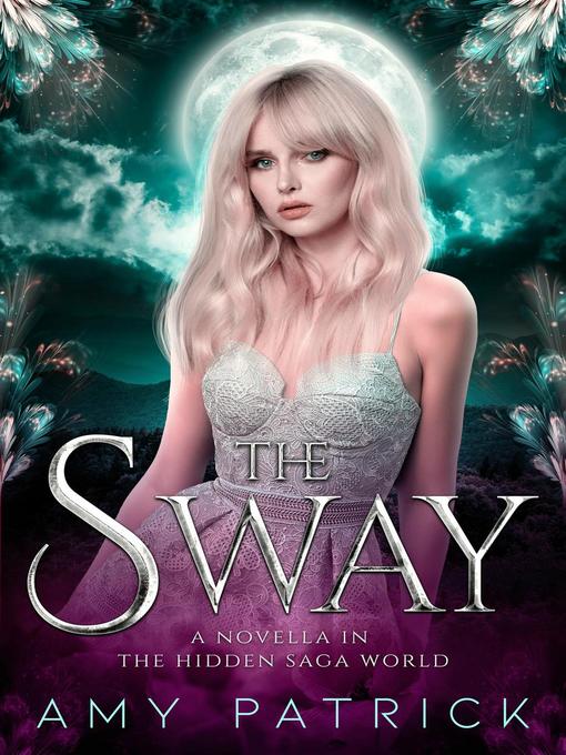 Title details for The Sway by Amy Patrick - Available